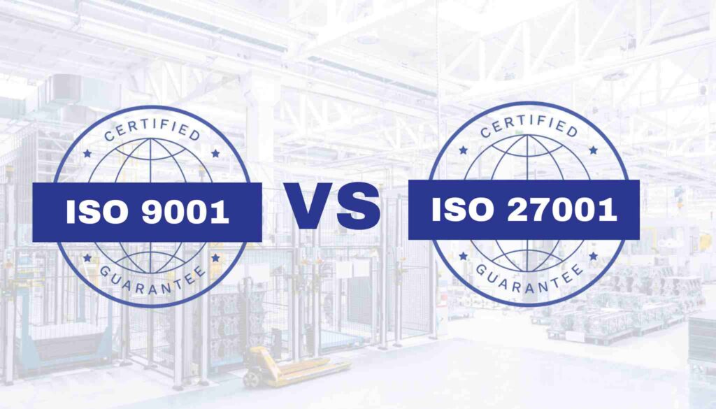 Difference Between ISO 9001 and ISO 27001