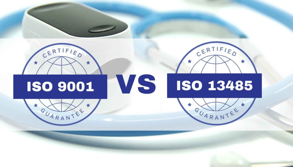 ISO 9001 vs ISO 13485